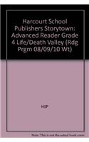 Harcourt School Publishers Storytown: Advanced Reader Grade 4 Life/Death Valley