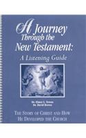 A Journey Through the New Testament: A Listening Guide