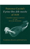 Francesca Caccini's Il Primo Libro Delle Musiche of 1618