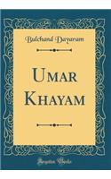 Umar Khayam (Classic Reprint)