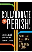 Collaborate or Perish!