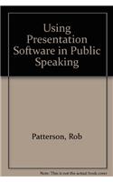 Using Presentation Software in Public Speaking