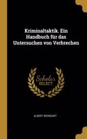 Kriminaltaktik. Ein Handbuch für das Untersuchen von Verbrechen
