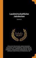 Landwirtschaftliche Jahrbücher; Volume 6