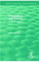 Assessment and Testing