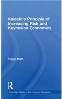 Kalecki's Principle of Increasing Risk and Keynesian Economics