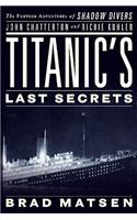 Titanic's Last Secrets