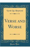 Verse and Worse (Classic Reprint)