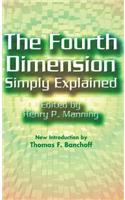 Fourth Dimension Simply Explained