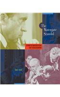 The Watergate Scandal