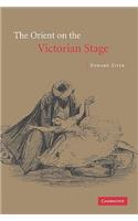 Orient on the Victorian Stage
