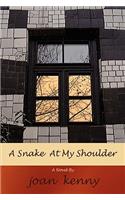 A Snake at My Shoulder