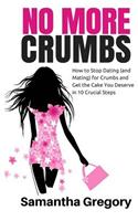 No More Crumbs