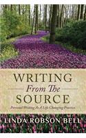Writing From The Source: Personal Writing as a Life Changing Practice