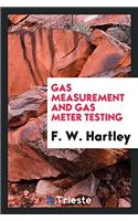 Gas Measurement and Gas Meter Testing