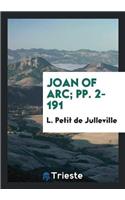 Joan of Arc; Pp. 2-191