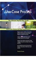 Use-Case Process The Ultimate Step-By-Step Guide