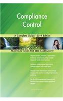 Compliance Control A Complete Guide - 2019 Edition