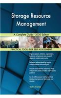 Storage Resource Management A Complete Guide - 2020 Edition