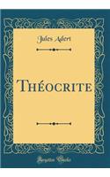 Théocrite (Classic Reprint)