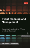 Event Planning and Management: A Practical Handbook for PR and Events Professionals