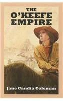 The O'Keefe Empire
