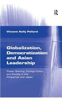 Globalization, Democratization and Asian Leadership