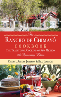 Rancho de Chimayo Cookbook
