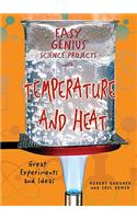 Easy Genius Science Projects with Temperature and Heat: Great Experiments and Ideas(Easy Genius Science Projects)
