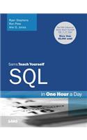 Sams Teach Yourself SQL in One Hour a Day: (Sams Teach Yourself)
