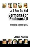 Lord, Send the Wind: First Lesson Sermons for Pentecost Middle Third, Cycle C(First Lesson Texts for Cycle C)
