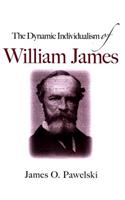 The Dynamic Individualism of William James