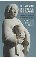 Woman, the Hour, and the Garden