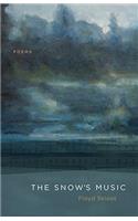 The Snow's Music: Poems