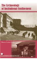 The Archaeology of Institutional Confinement