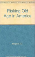 Risking Old Age In America