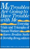 My Troubles are Going to Have Trouble with Me