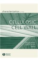 Characterization of the Cellulosic Cell Wall: Proceedings of a Workshop Cosponsored by the USDA Forest Service, Southern Research Station; The Society of Wood Science and Technology; And Iowa St
