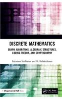 Discrete Mathematics: Graph Algorithms, Algebraic Structures, Coding Theory, and Cryptography