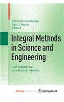 Integral Methods in Science and Engineering