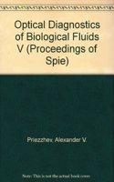 Optical Diagnostics of Biological Fluids V