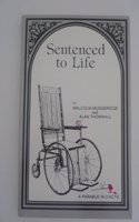 A Sentenced to Life
