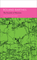 'Scandal' of Marxism and Other Writings on Politics