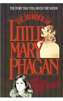 Murder of Little Mary Phagan: The Story the Still Rocks the Nation