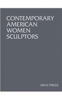 Contemporary American Women Sculptors