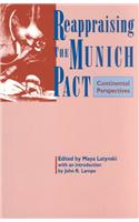 Reappraising the Munich Pact: Continental Perspectives