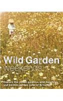 Wild Garden Weekends