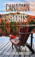 Canadian Shorts: A Collection of Short Stories