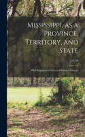 Mississippi, as a Province, Territory, and State