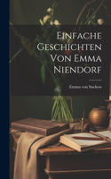 Einfache Geschichten von Emma Niendorf